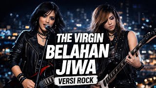 The Virgin - Belahan Jiwa | Rock Version |Cover by AWMusic