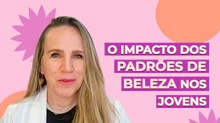 Como os padrões de beleza afetam a sociedade