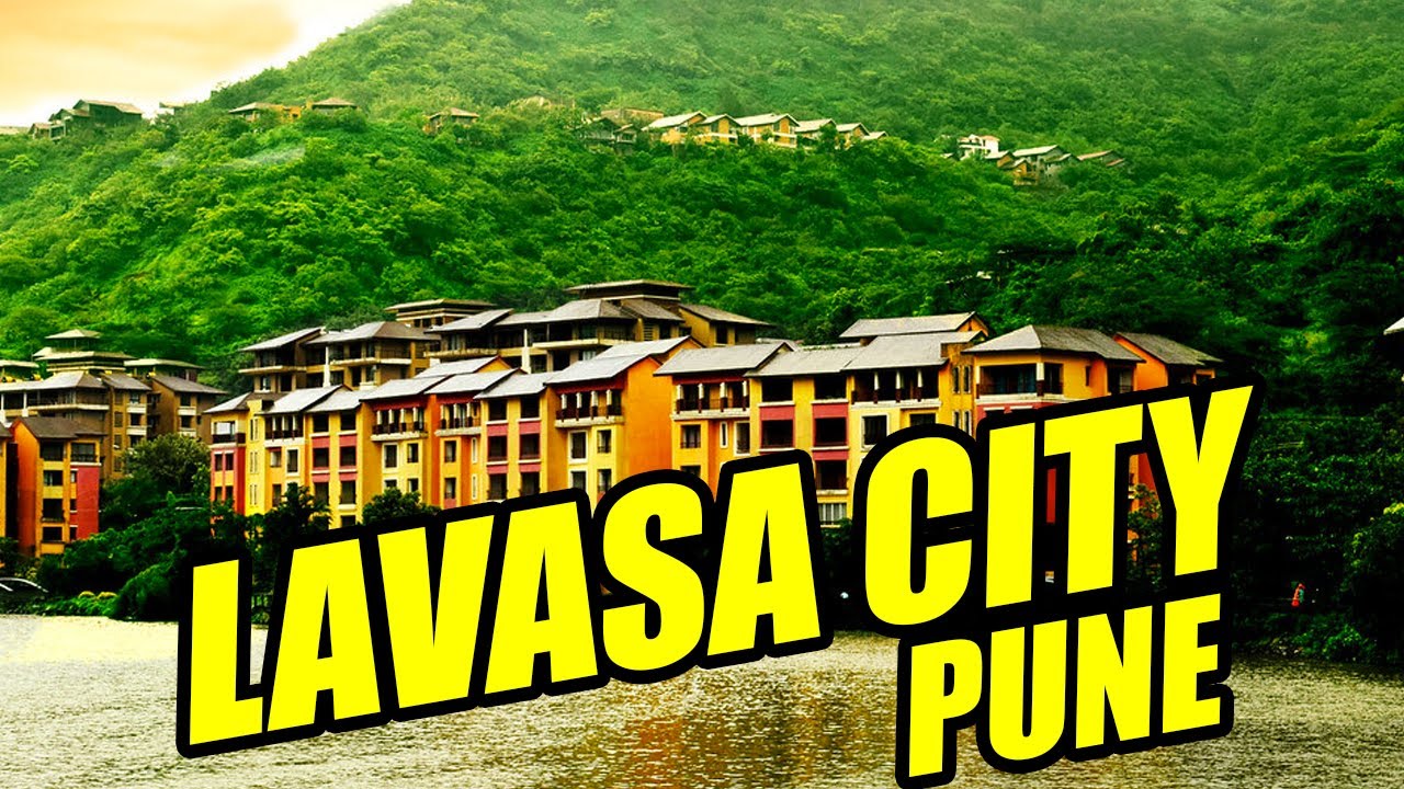 Lavasa City, Lavasa Pune, Lavasa City Pune, Best Place For Visit in