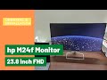 HP M24f 23.8 inch, Diagonal FHD Monitor : Unboxing, Installation & First impression