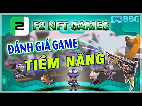 Đánh Giá Game F2NFT - Tựa Game MoBa Tiềm Năng