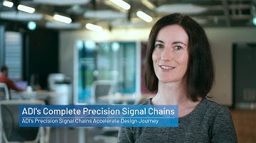 ADI’s Precision Signal Chains Accelerate Design Journey