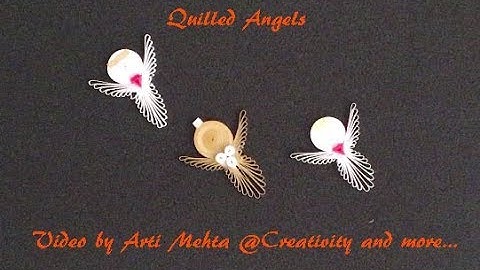 Quilled Angels | Christmas Decoration | Video by Arti Mehta @Creativity and more...