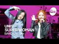 [4K] UNIS - “SUPERWOMAN” Band LIVE Concert [it