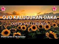 Ojo Kaluguran Daka with Lyrics Nyt Lumenda