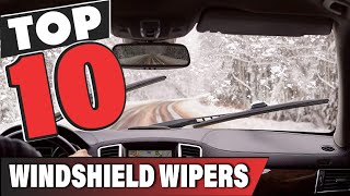 Best Windshield Wiper In 2025- Top 10 Windshield Wipers Review
