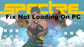 How To Fix Spectre Divide Not Loading/Stuck On Loading Screen On PC