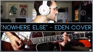"nowhere else" (fake love) - EDEN Cover