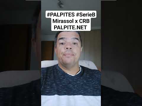 #PALPITES #SerieB Mirassol x CRB #PALPITE.NET