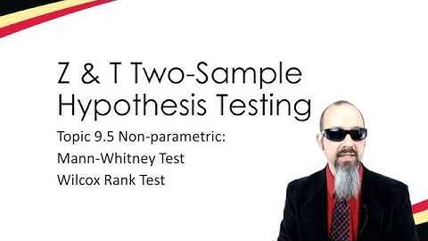 9.5: Two-Sample z and t Non-parametric tests