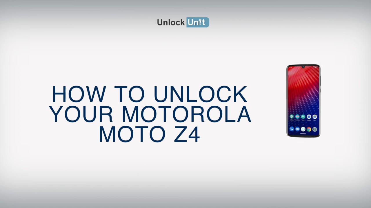 How To Unlock Motorola Moto Z4 Youtube