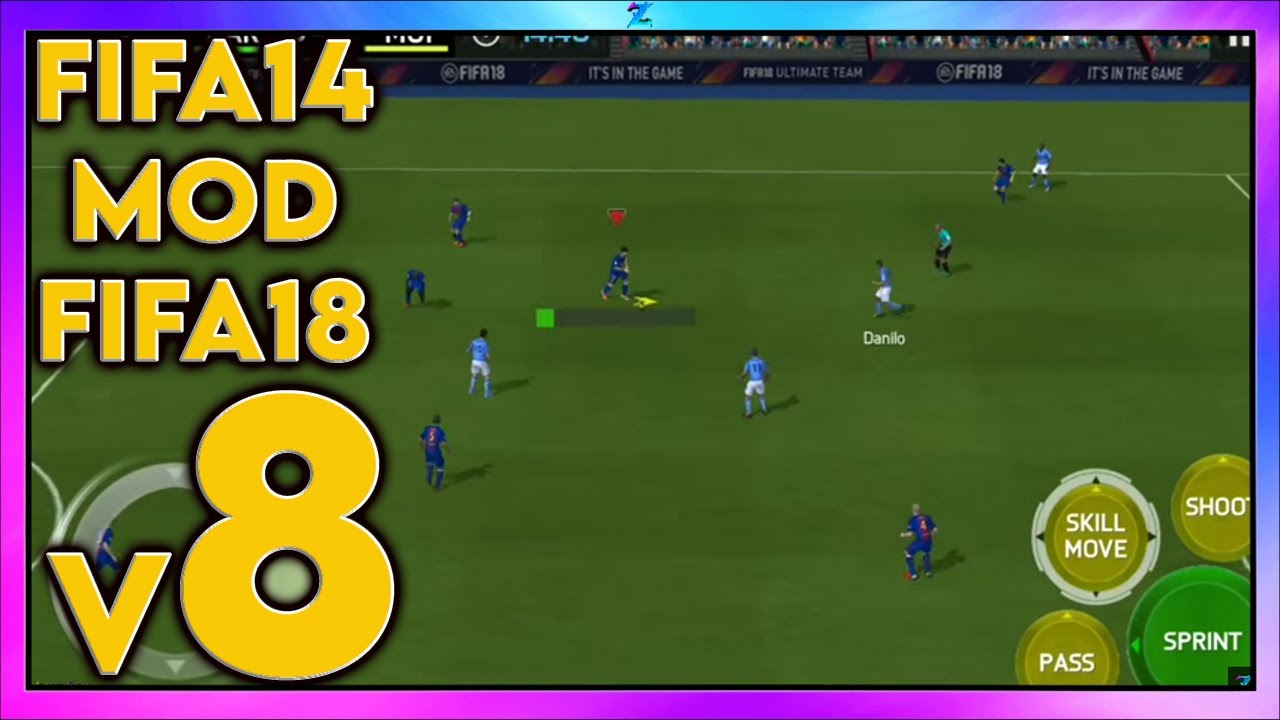 FIFA 14 Mod FIFA 18 Android V8 YouTube