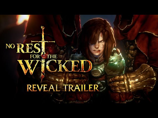 No Rest for the Wicked - Official Reveal Trailer class=