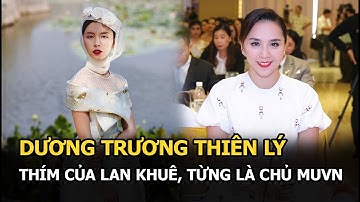 Dương Trương Thiên Lý: Thím của Lan Khuê, từng là chủ MUVN, nhân tố bí ẩn trong cuộc chiến tên gọi