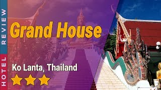 Grand House hotel review | Hotels in Ko Lanta | Thailand Hotels