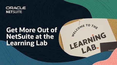 What NetSuite customers are gaining from the Learning Lab