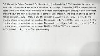 6-6: MathXL for School:Practice 6 Problem Solving (LMS graded) 6.6.PS-23 An hour before show time, o