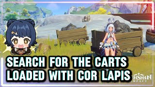 Search for the carts loaded with Cor Lapis | Genshin Impact