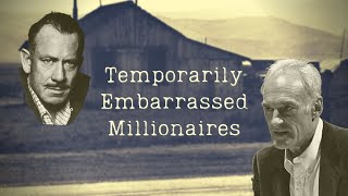 Temporarily Embarrassed Millionaires A documentary not by Ken Burns