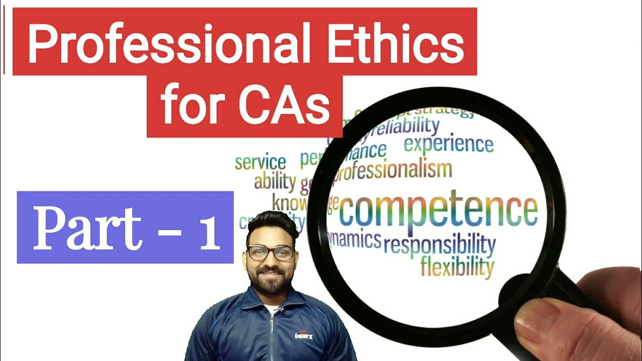 CA Final Audit - Professional Ethics for CAs - Part 1 (First Schedule ...