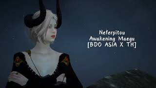 Awakening Maegu UNCAPPED NODE WAR/Arena Of Solare [BDO SEA X TH]