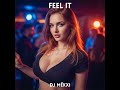 Feel It | Progressive EDM | Nightlife Beats | Future Rave 2025