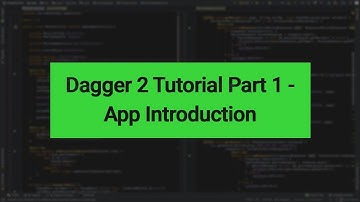 Android | Dagger 2 Tutorial | Part 1 - App Introduction