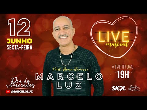 MARCELO LUZ – LIVE ESPECIAL DIA DOS NAMORADOS