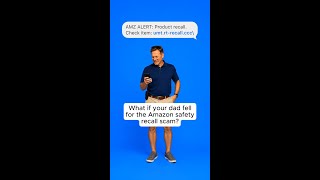 What if your dad fell for the Amazon safety recall scam?