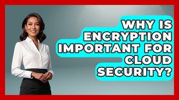 Why Is Encryption Important for Cloud Security? | Cloud Stack Studio News