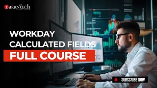 Workday Calculated Fields Full Course | ZaranTech
