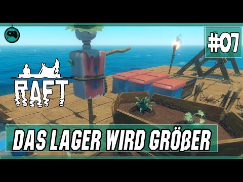Das Lager wird größer | Raft #7