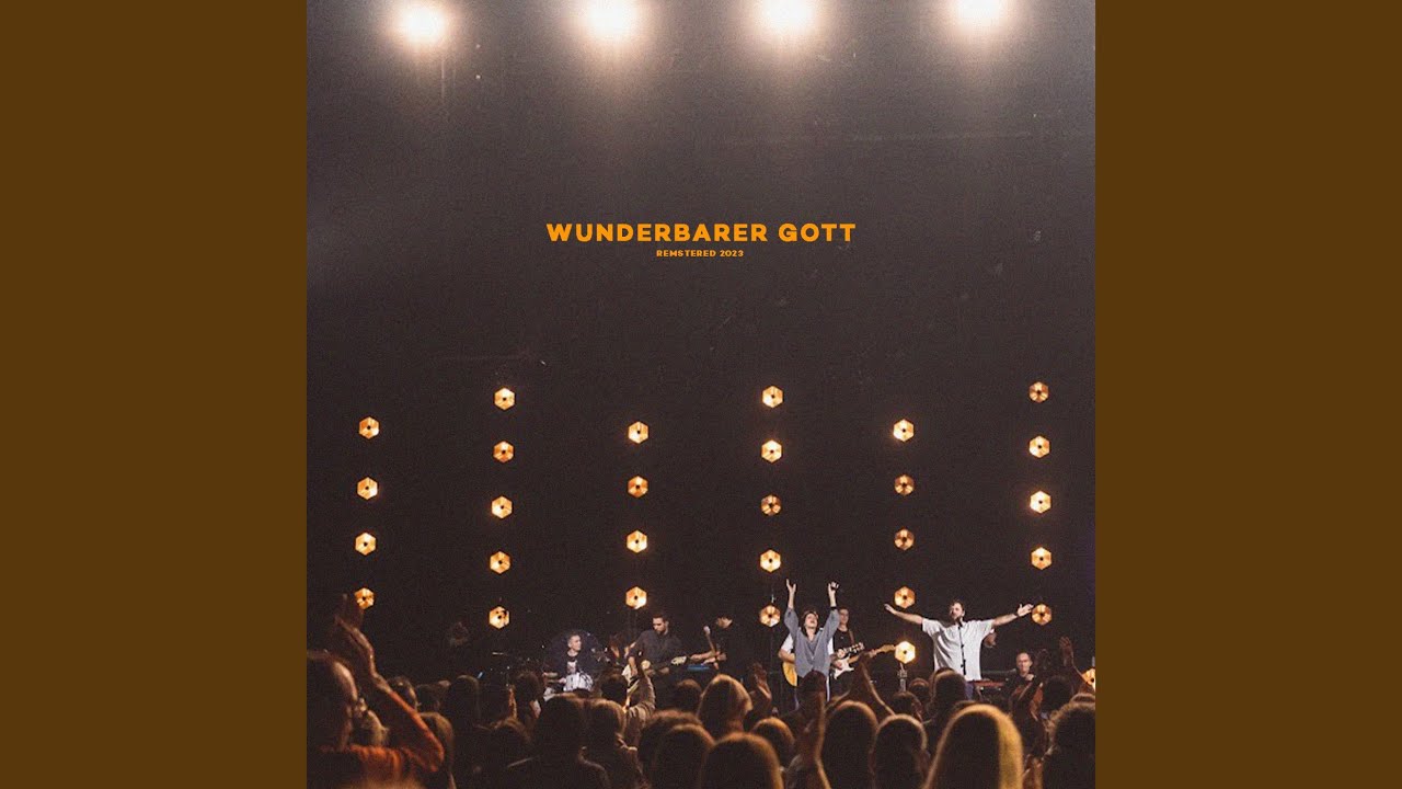 Wunderbarer Gott | City Chapel