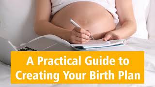 A Practical Guide to Creating Your Birth Plan