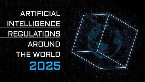 AI Regulations Around The World in 2025 - What’s Changing & Why It Matters