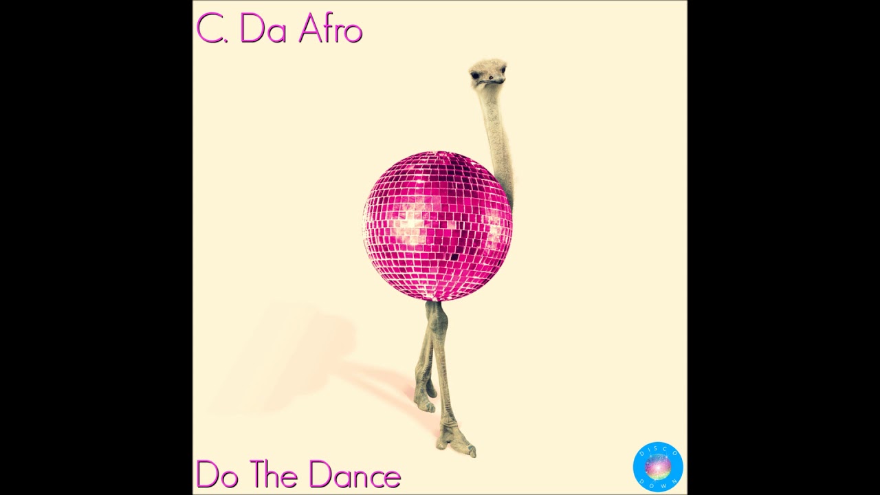 C. Da Afro- Do The Dance (Original Mix)