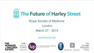 The Future of Harley Street Event | Discussion & Debate | London Consultants, Clinics and Hospitals