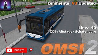 OMSI 2 ITA - Lemmental V3 Updated, Linea 40: ZOB/Altstadt - Schatenburg