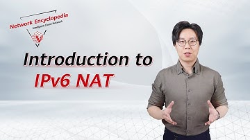 IPv6 Enhanced Series 10: Introduction to IPv6 NAT