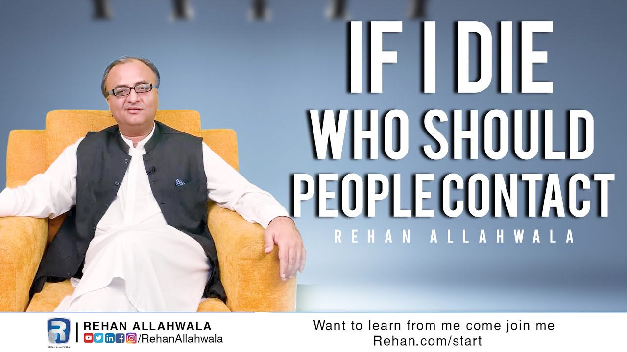 Thumbnail for If I Die Who  Should People Contact | Rehan Allahwala
