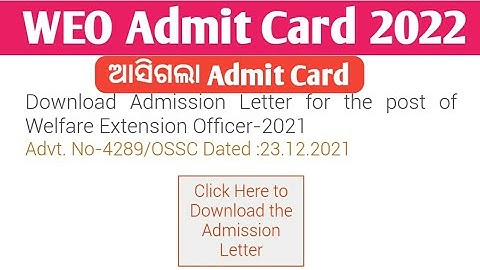 OSSC WEO Admit Card 2022 || Welfare Extension Officer Admit Card 2022 ||