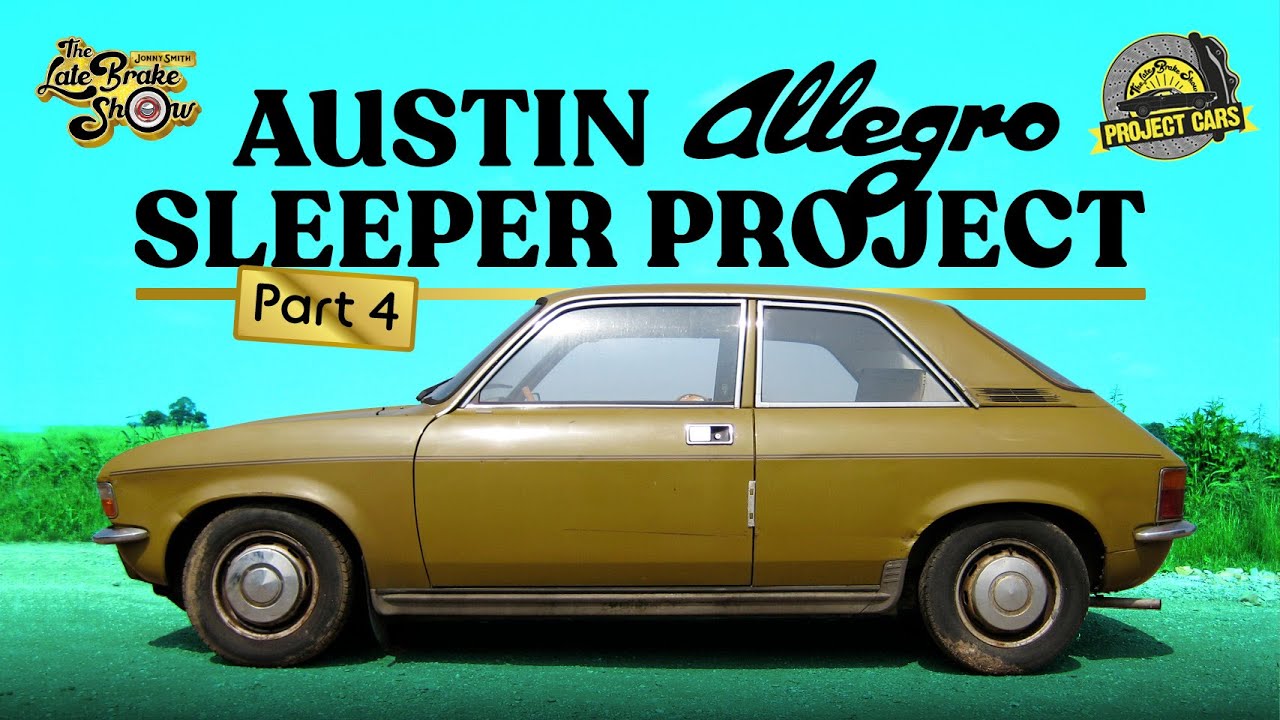 Part 4: Austin Allegro Street Sleeper Project // Jonny Smith