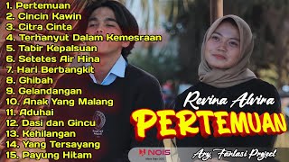 PERTEMUAN - CINCIN KAWIN - GHIBAH ' REVINA ALVIRA ' FULL ALBUM COVER DANGDUT LAWAS GASENTRA