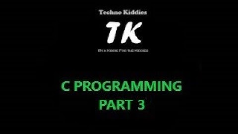 C Programming - Part 3 - Conditional Statements