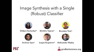 Image Synthesis with a Single Robust Classifier: NeurIPS 2019 video Net Worth