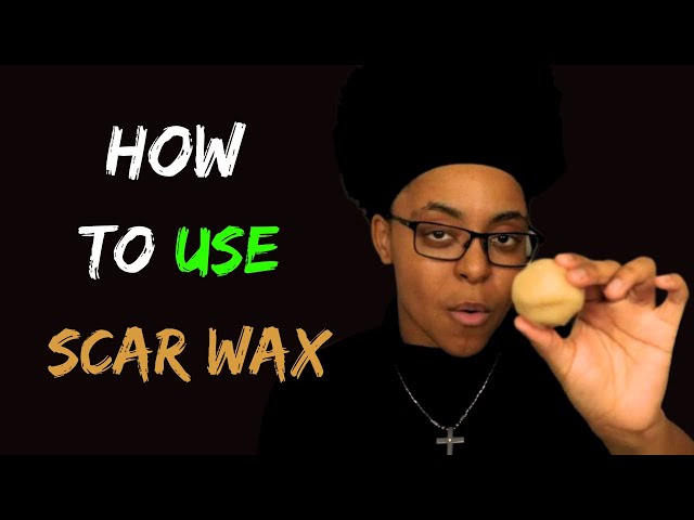 How to Use Scar Wax!! 