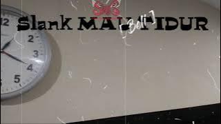 SLANK - Mau [beli] tidur