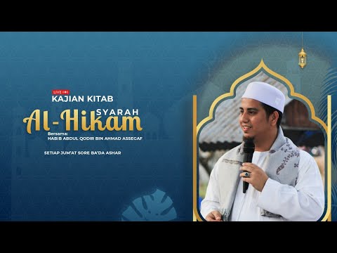 🔴[LIVE] Kajian umum kitab Syarah Al Hikam - (22 DZULQO'DAH 1442 H/02 JULI 2021 M)