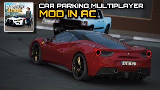 New Ferrari 488 GTB Driving in Car Parking Multiplayer Mod in AC