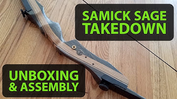 Samick Sage Takedown Recurve Bow Unboxing & Assembly